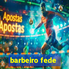 barbeiro fede